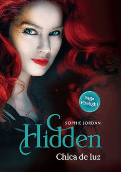 Hidden – Chica de luz, sophie jordan