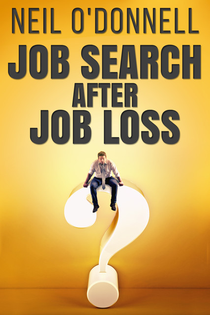 Job Search After Job Loss, Neil O'Donnell