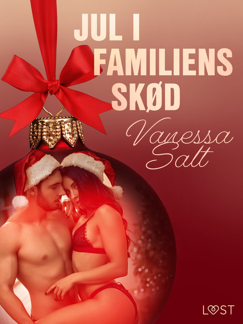 24. december: Jul i familiens skød – en erotisk julekalender, Vanessa Salt