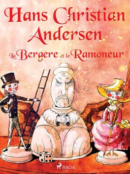 La Bergère et le Ramoneur, Hans Christian Andersen
