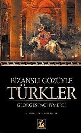 Bizanslı Gözüyle Türkler, Georges Pachymeres