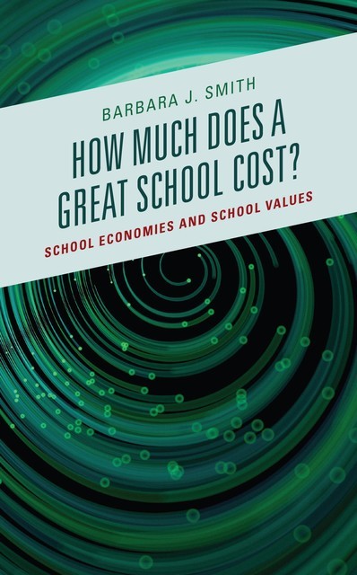 How Much Does a Great School Cost, Barbara Smith