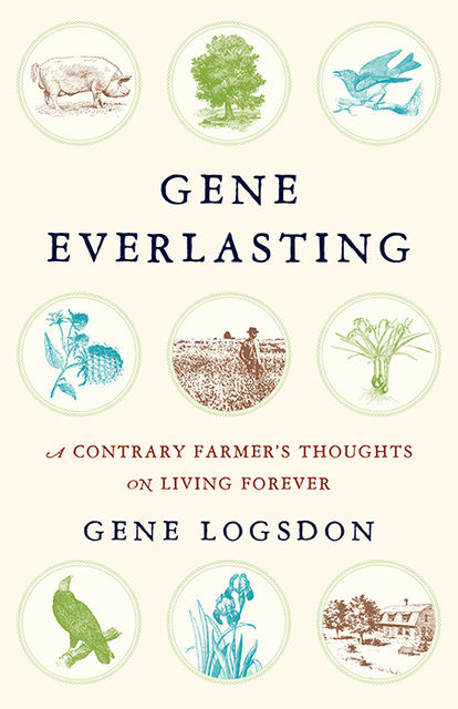 Gene Everlasting, Gene Logsdon