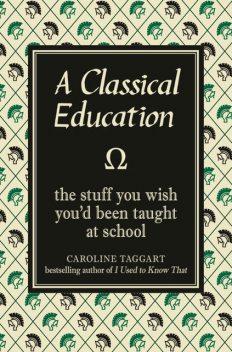 A Classical Education, Caroline Taggart