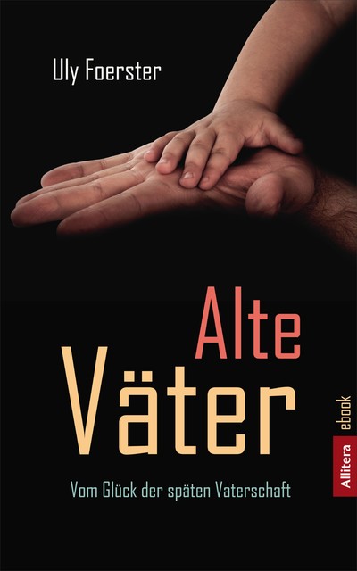 Alte Väter, Uly Foerster