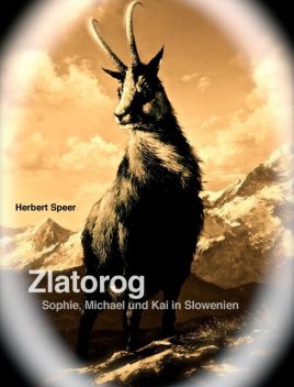 Zlatorog, Herbert Speer