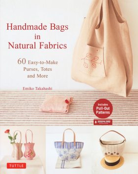 Handmade Bags In Natural Fabrics, Emiko Takahashi
