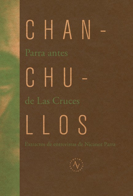 Chanchullos, Nicanor Parra