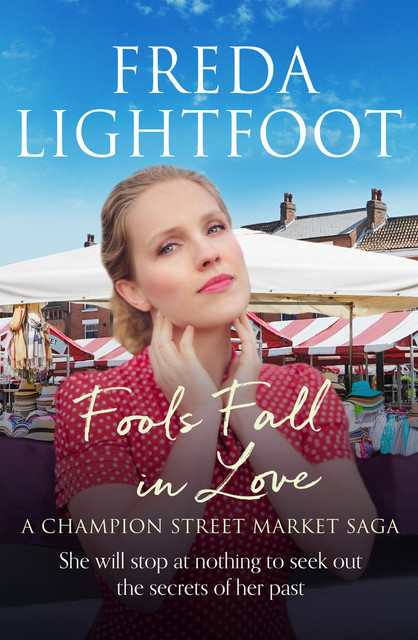 Fools Fall in Love, Freda Lightfoot