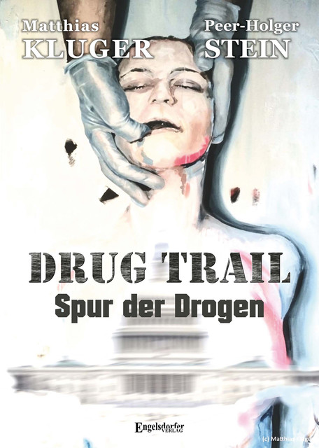 Drug trail – Spur der Drogen, Matthias Kluger