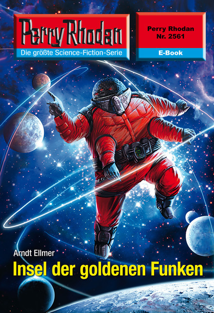 Perry Rhodan 2561: Insel der goldenen Funken, Arndt Ellmer