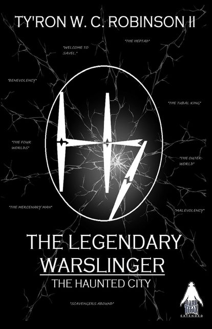 The Legendary Warslinger, Ty'Ron W.C. Robinson II