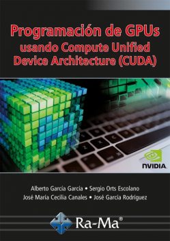 Programación de GPUs, Alberto Sanz García, Sergio Orts