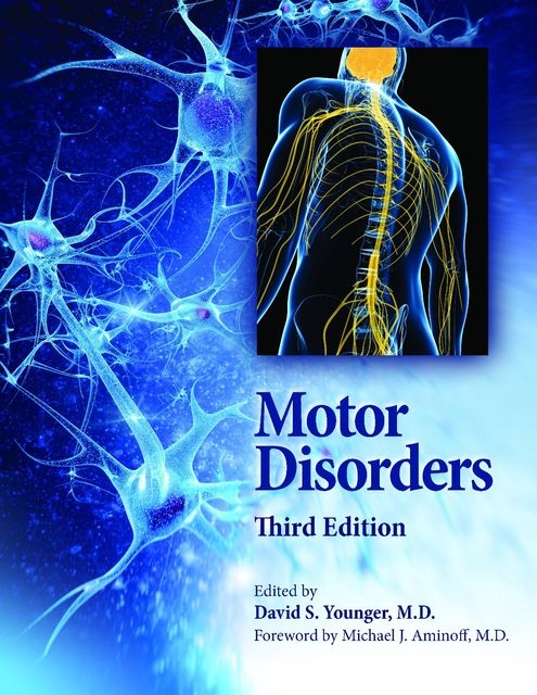 Motor Disorders, 3rd Edition, David S.Younger