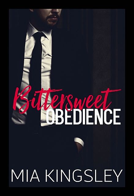 Bittersweet Obedience, Mia Kingsley