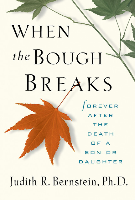 When the Bough Breaks, Judith R. Bernstein