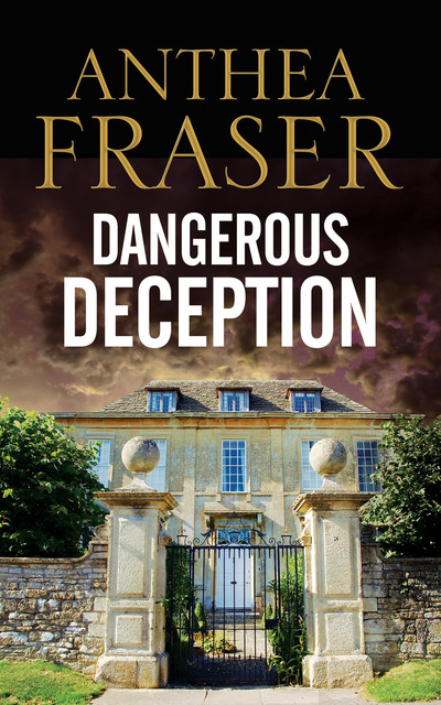 Dangerous Deception, Anthea Fraser
