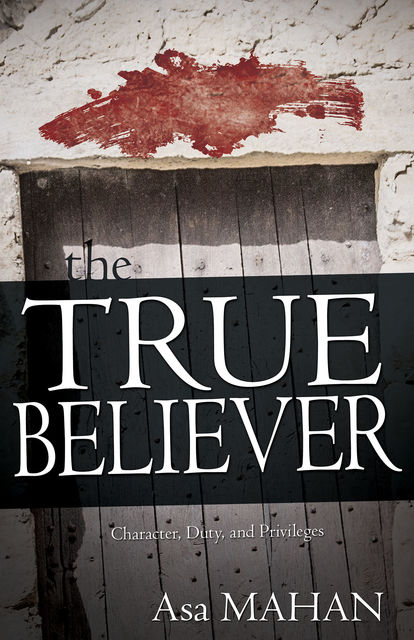 True Believer, Asa Mahan