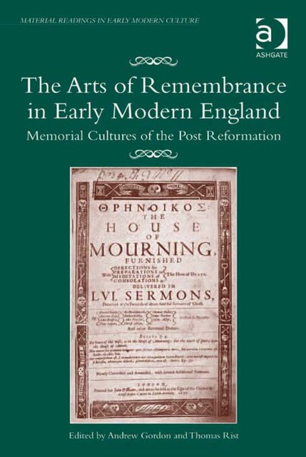 The Arts of Remembrance in Early Modern England, Gordon Andrew