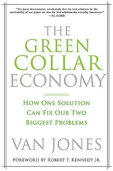 The Green Collar Economy, Van Jones