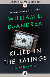 Killed in the Ratings, William L.DeAndrea