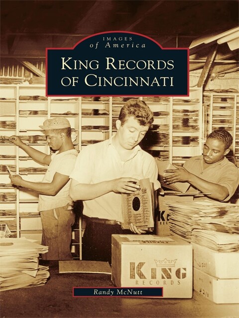 King Records of Cincinnati, Randy McNutt