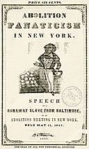 Abolition Fanaticism in New York / Speech of a Runaway Slave from Baltimore, at an Abolition / Meeting in New York, Held May 11, 1847, Frederick Douglass