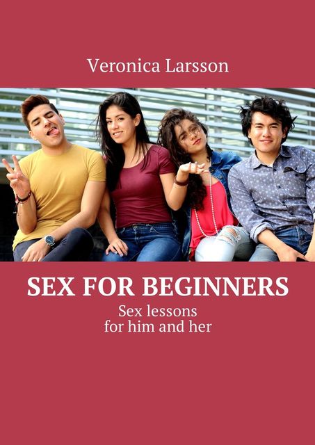 Sex for beginners, Veronica Larsson