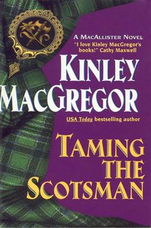 Taming the Scotsman, Kinley MacGregor