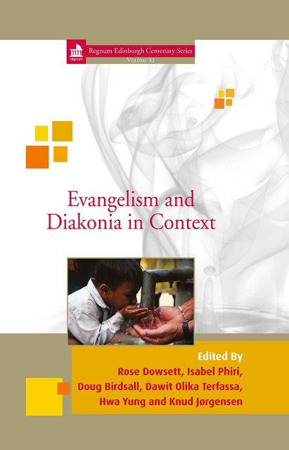 Evangelism and Diakonia in Context, Knud Jørgensen, Tormod Engelsviken, Christof Sauer, Hans Aage Gravaas, Maqsood Kamil