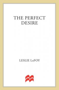 The Perfect Desire, Leslie LaFoy
