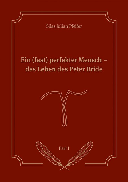 Ein (fast) perfekter Mensch, Silas Julian Pfeifer