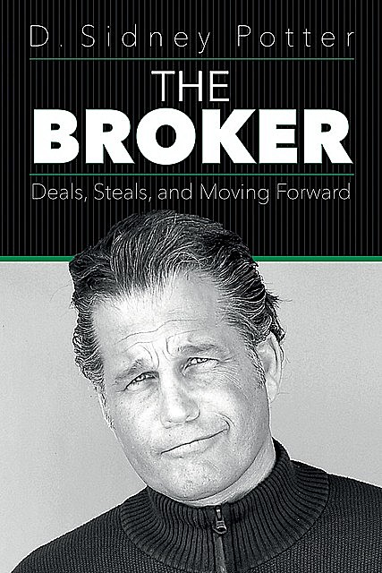 The Broker, D. Sidney Potter