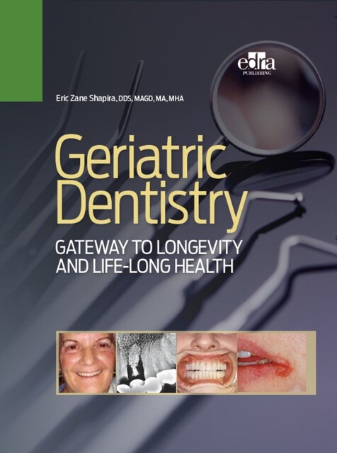 Geriatric Dentistry, Eric Zane Shapira