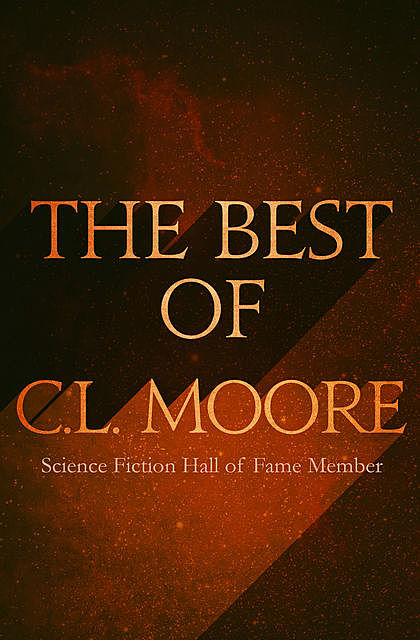 The Best of C.L. Moore, C.L.Moore