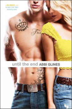 Until the End, Abbi Glines
