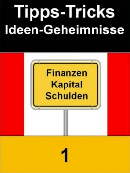 Tipps-Trick-Ideen-Geheimnisse 1, Sigmund Schmid