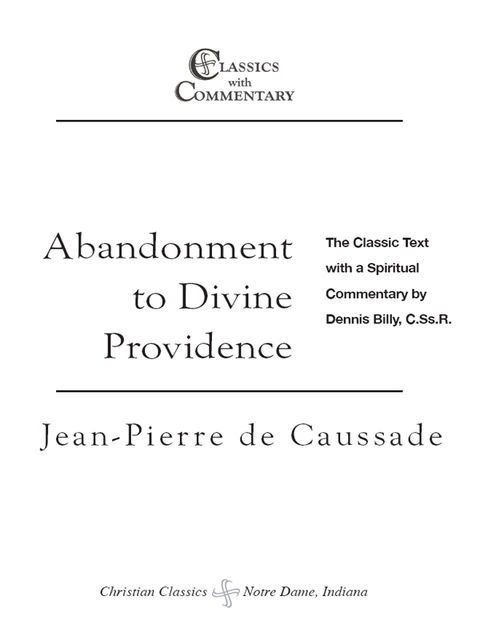 Abandonment to Divine Providence, Dennis Billy C.Ss.R., Jean-Pierre de Caussade