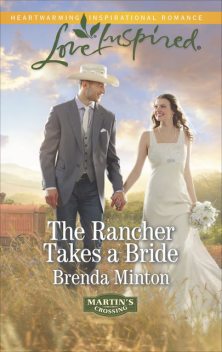 The Rancher Takes a Bride, Brenda Minton