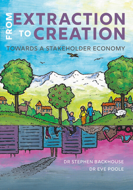 From Extraction to Creation, Stephen Backhouse, Eve Poole