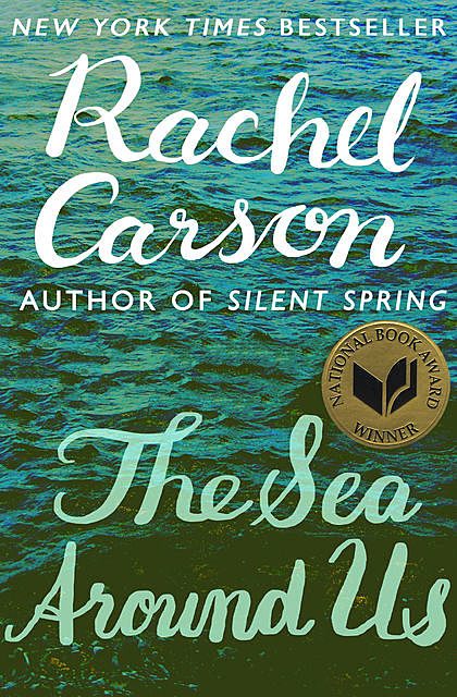 The Sea Around Us, Rachel Carson