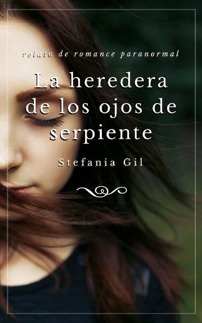 La heredera de los Ojos de Serpiente, Stefania Gil