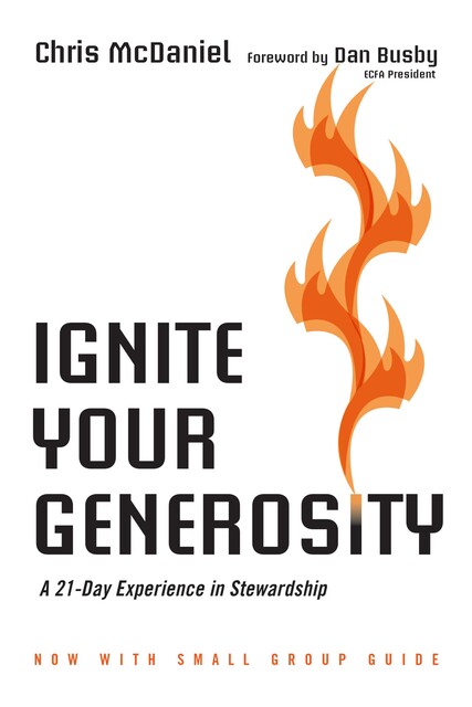 Ignite Your Generosity, Chris McDaniel