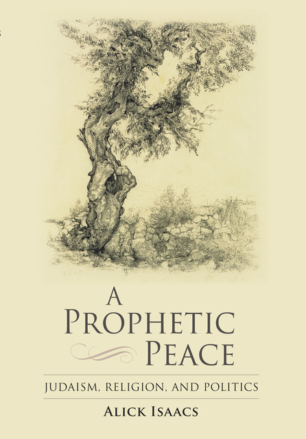 A Prophetic Peace, Alick Isaacs