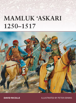 Mamluk ‘Askari 1250–1517, David Nicolle