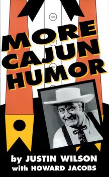 More Cajun Humor, Justin Wilson, Howard Jacobs