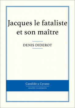 Jacques le fataliste et son maître, Denis Diderot