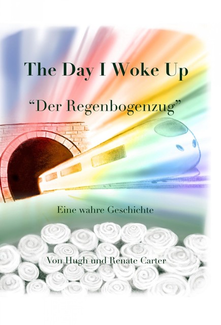 The Day I Woke Up, Hugh Washington Carter Msc.D., med Renate Carter