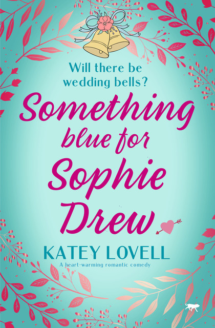 Something Blue for Sophie Drew, Katey Lovell