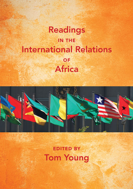 Readings in the International Relations of Africa, Tom Young